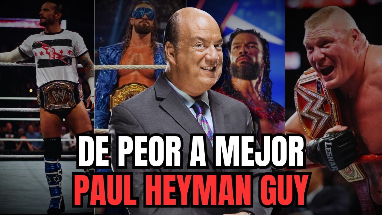 Los PAUL HEYMAN GUYS en WWE de PEOR a MEJOR