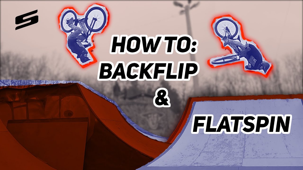 HOW TO: BACKFLIP & FLATSPIN