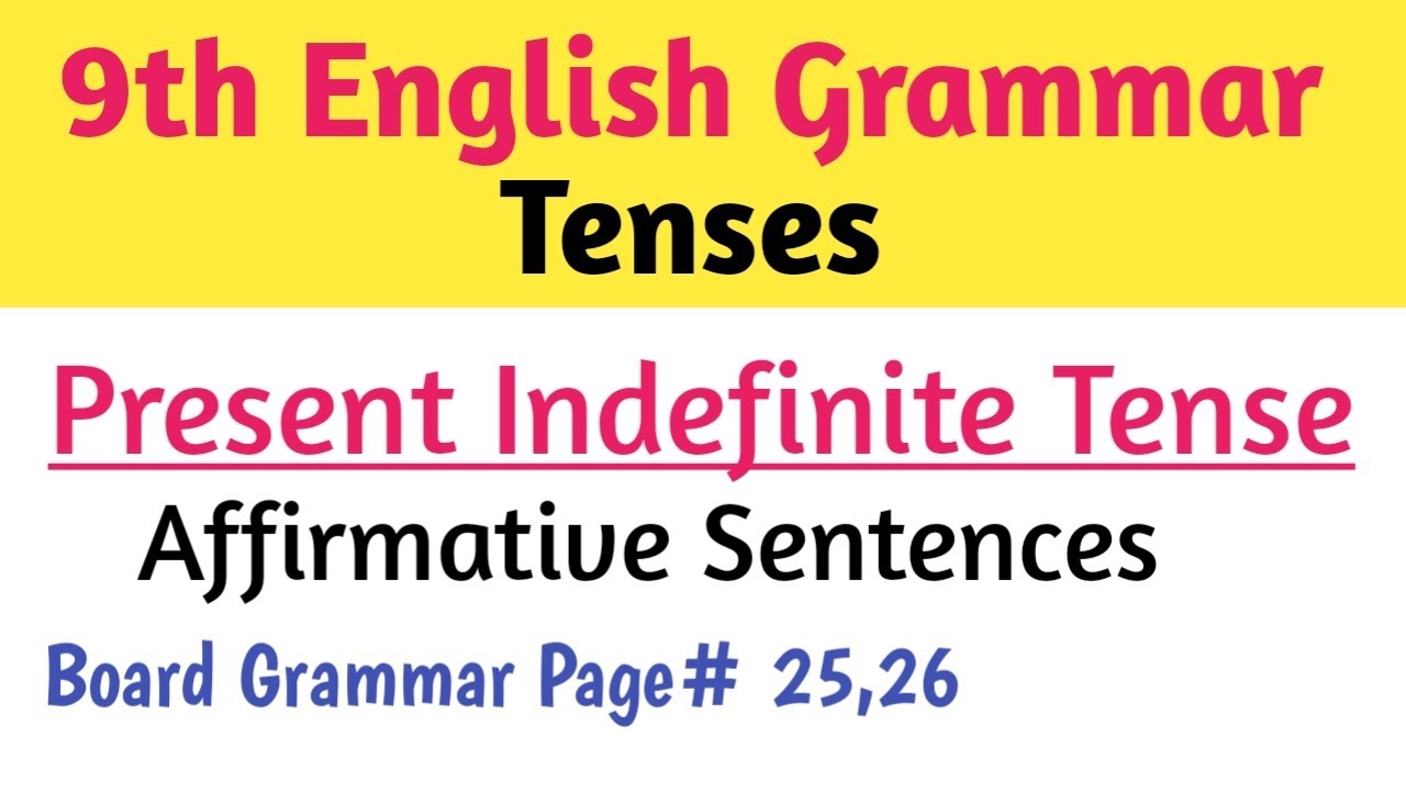 English Grammar Class 9 Present Indefinite Tense | Class 9 English Grammar Tenses | Board Grammar 