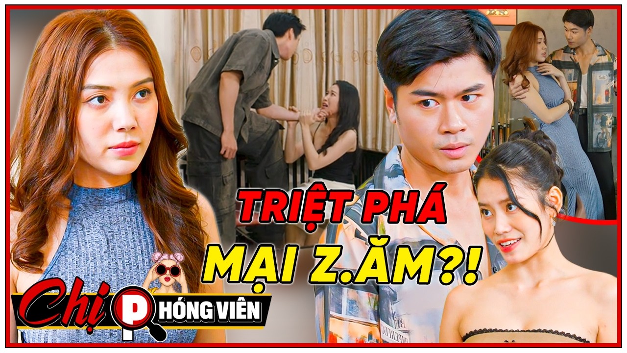 ⚠️Giả Ngốc Xâm Nhập TRIỆT PHÁ Ổ MẠI Z.ĂM?!! | Chị Phóng Viên 2026 #067