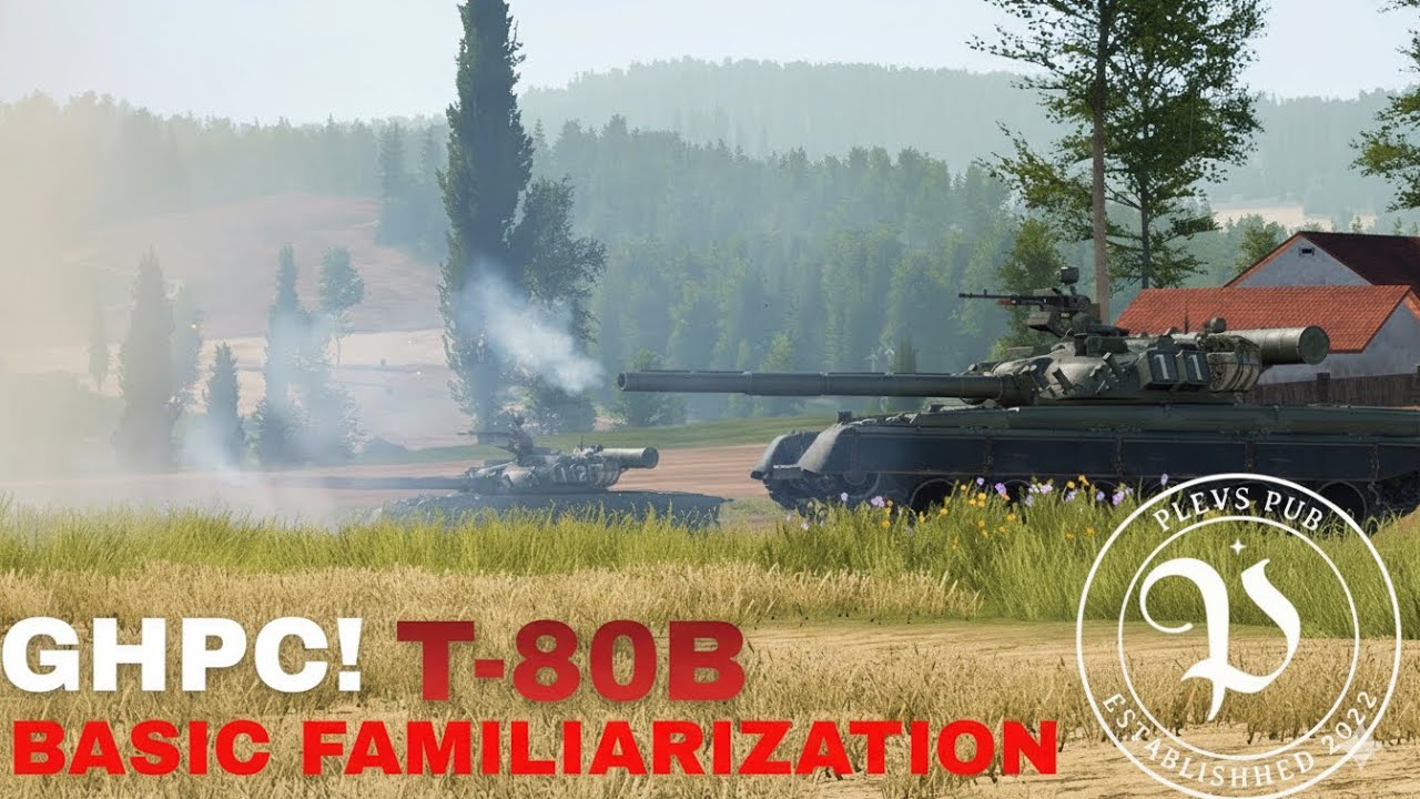 Gunner, HEAT, PC! T-80B Basic Familiarisation Guide