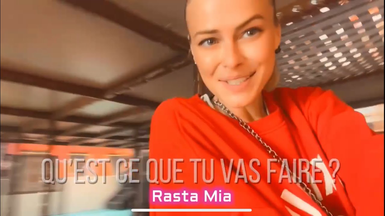 Rasta Mia - Qu'est ce que tu vas faire