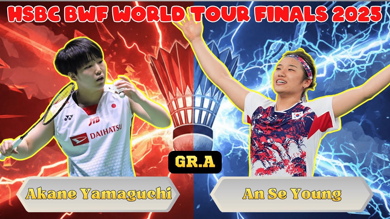 An Se Young vs Akane Yamaguchi | World Tour Finals 2025 Group A Highlights