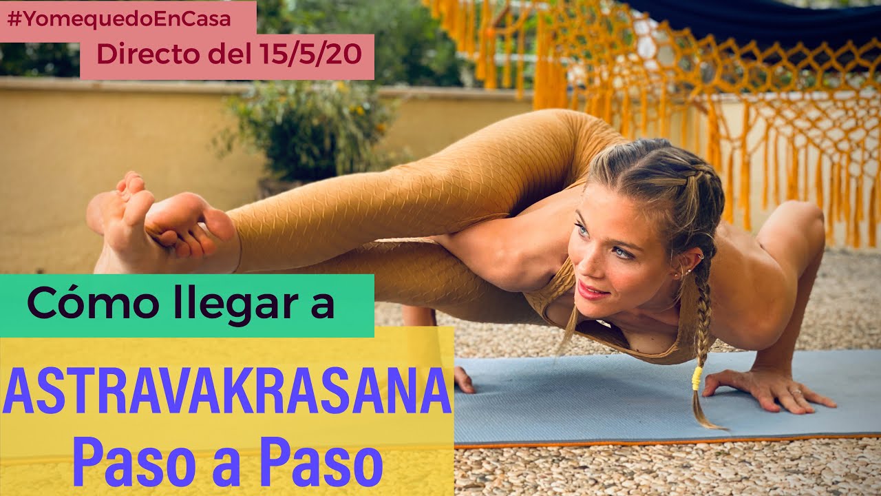ASTAVAKRASANA: Preparación Paso a Paso. Todos los niveles