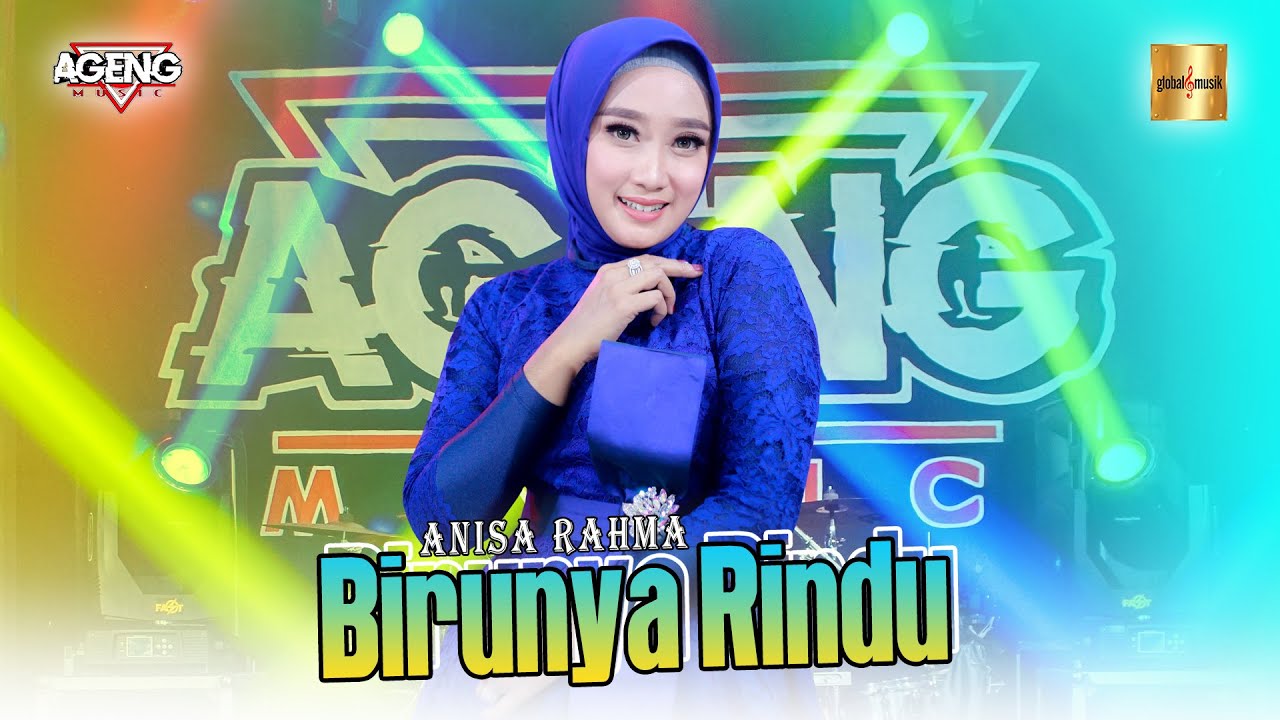 Anisa Rahma ft Ageng Music - Birunya Rindu (Official Live Music)
