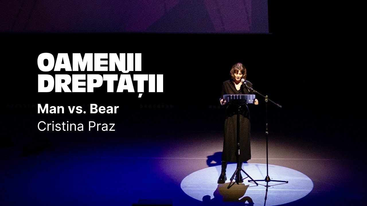 Cristina Praz - Man vs. Bear | Oamenii Dreptății 2025 București