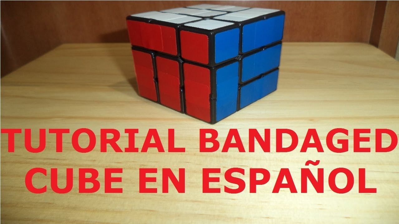 Tutorial Bandaged Cube en español