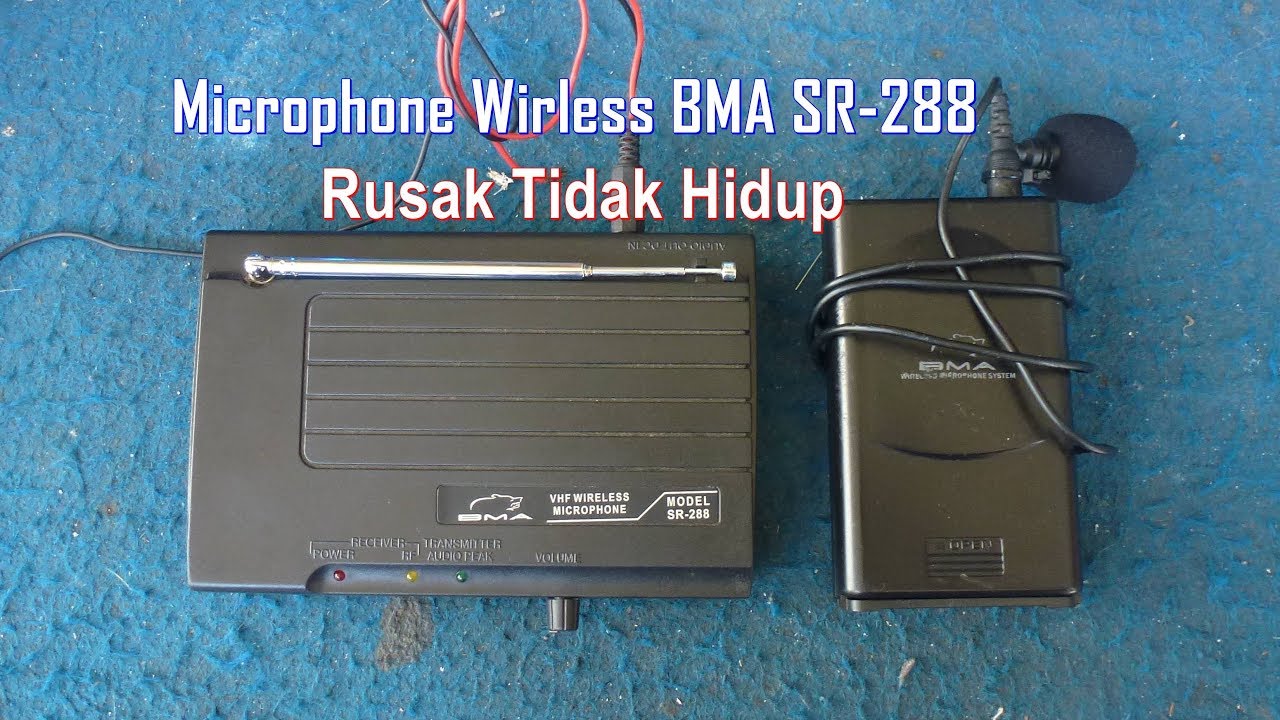 Memperbaiki Microphone Wireless BMA SR-288 Rusak Tidak Hidup