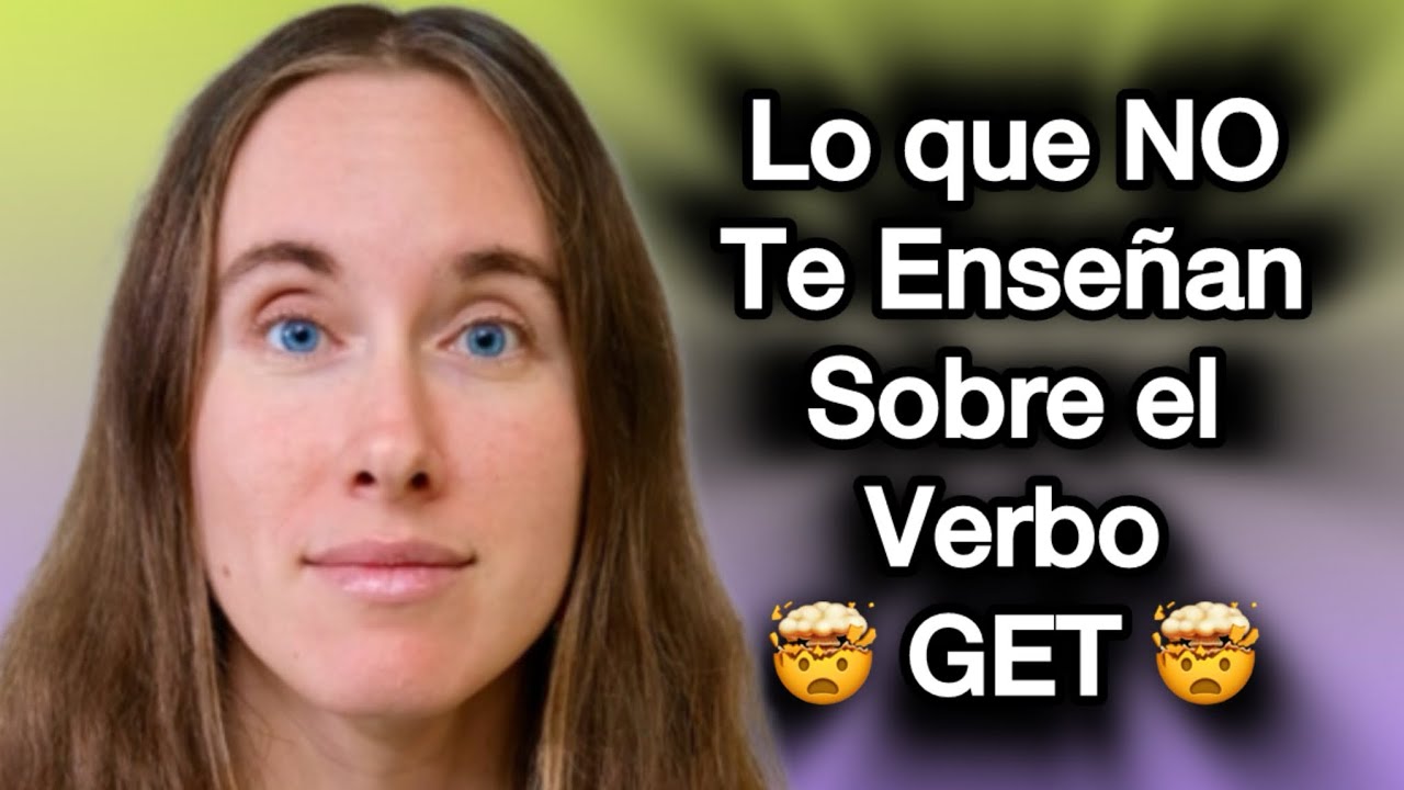 Cómo Usar GET en Inglés 🇺🇸