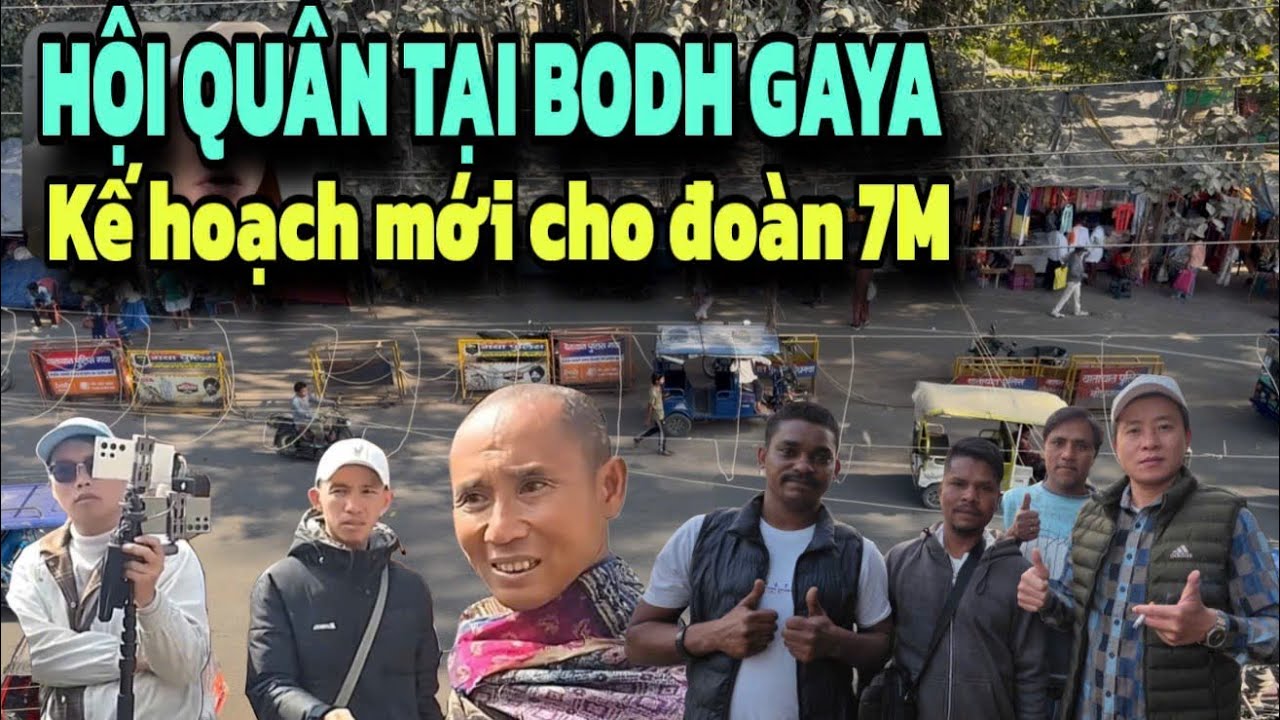 Hội quân tại Bodh Gaya - Kế hoạch mới cho đoàn 7 màu tại Ấn? #suminhtue #minhhanoi