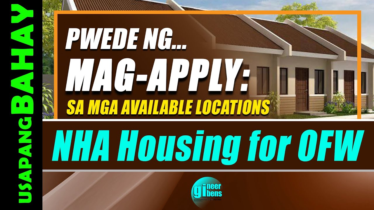 OFW (KABAYAN) PWEDE NG MAG APPLY SA NHA Housing Program for OFW | @gineerbens