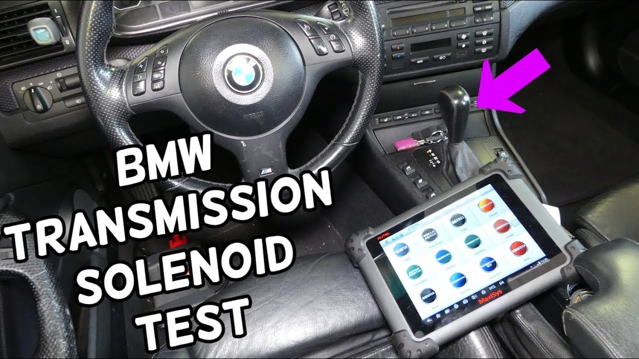 TRANSMISSION NOT SHIFTING. TRANSMISSION SOLENOID TEST BMW E46 E53 E83 E65 E60 E61 E85 X3 X5 Z3 Z4