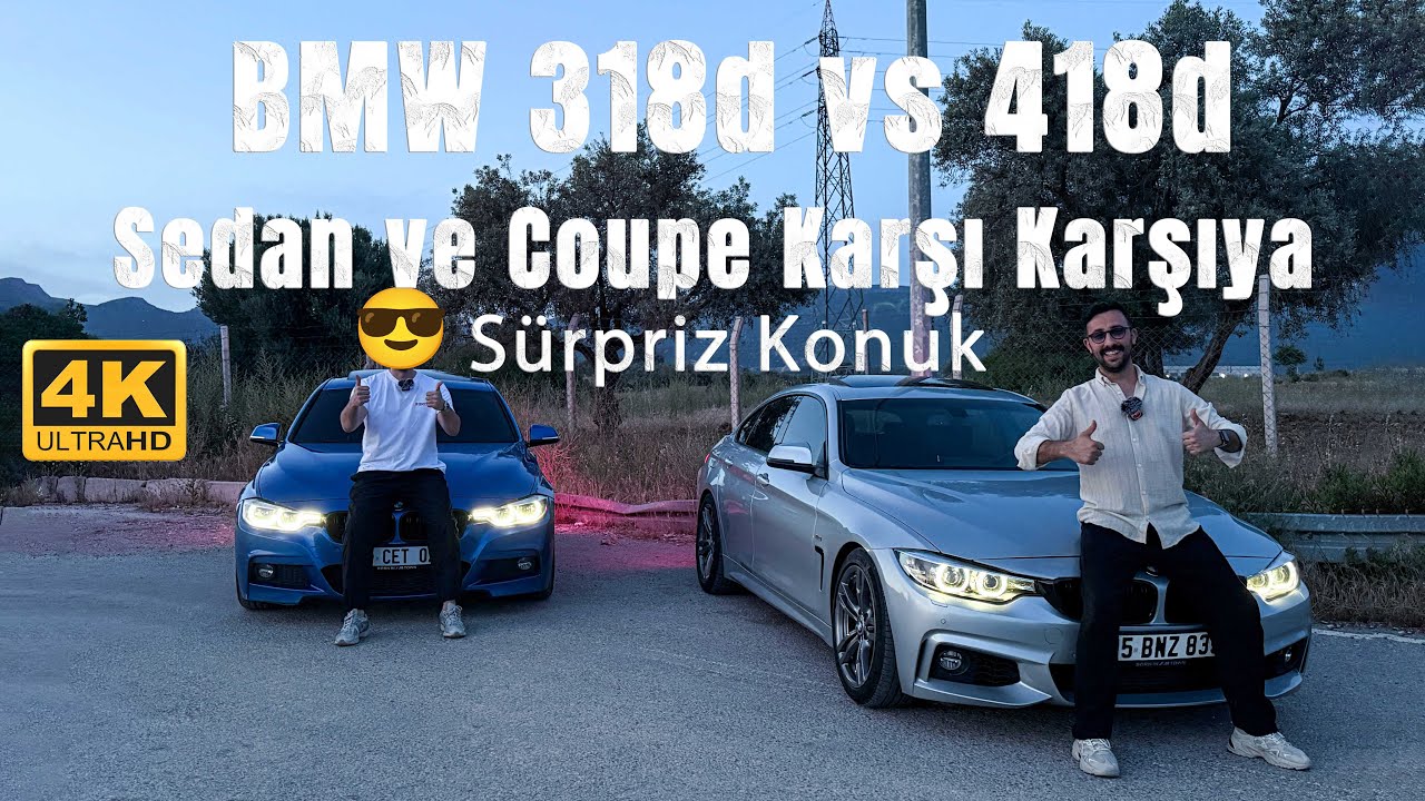 BMW 318d vs 418d / Hangisi Tercih Edilmeli ?
