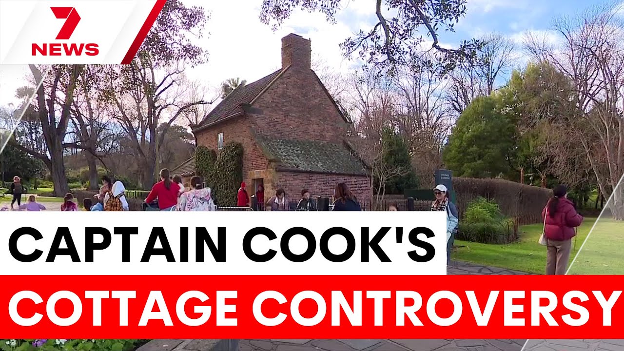 Secret plan to close Captain Cook's cottage uncovered | 7NEWS