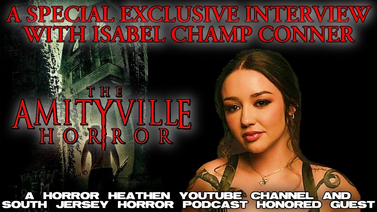 Interview with Isabel Champ Conner (Jodie Defeo) in “The Amityville Horror” (2005)