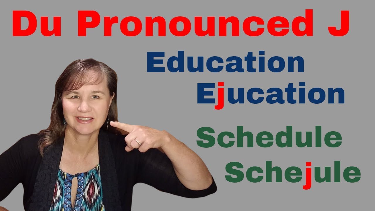 When DU is Pronounced J
