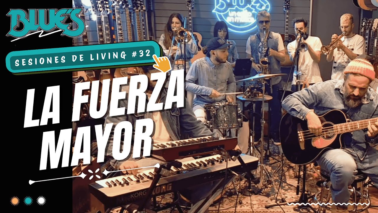 Sesiones De Living  #32 - La Fuerza Mayor