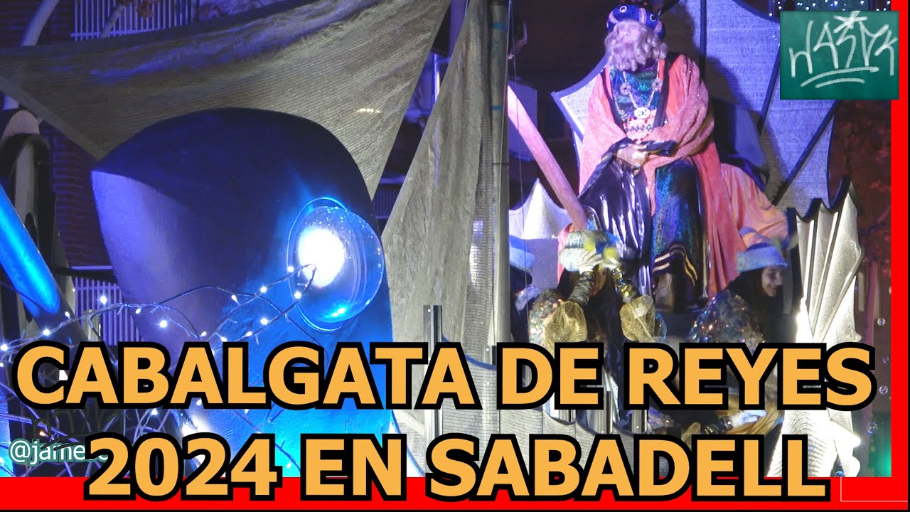 Cabalgata de SS. MM. Los Reyes Magos en Sabadell 2024