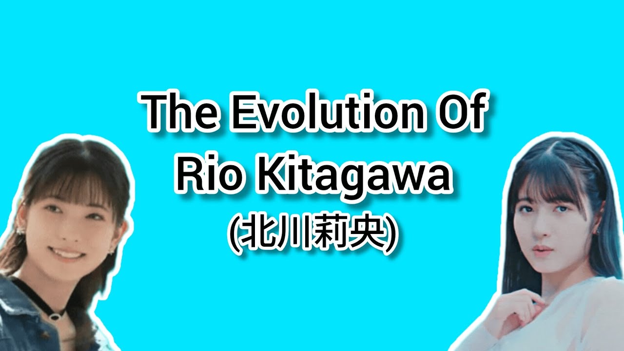 モーニング娘。 北川莉央 ~ The Evolution Of Rio Kitagawa (2019 - 2025)