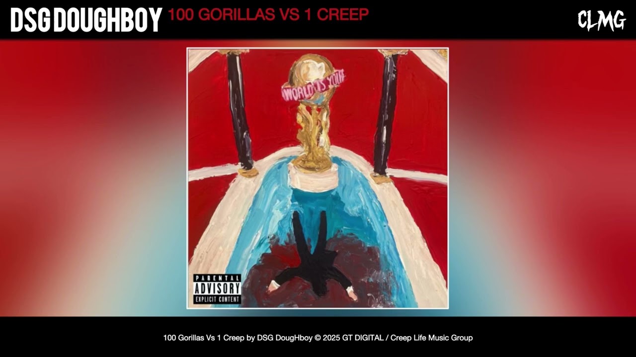 Creep Life Presents: DSG DougHboy - 100 Gorillas Vs 1 Creep | Official Audio