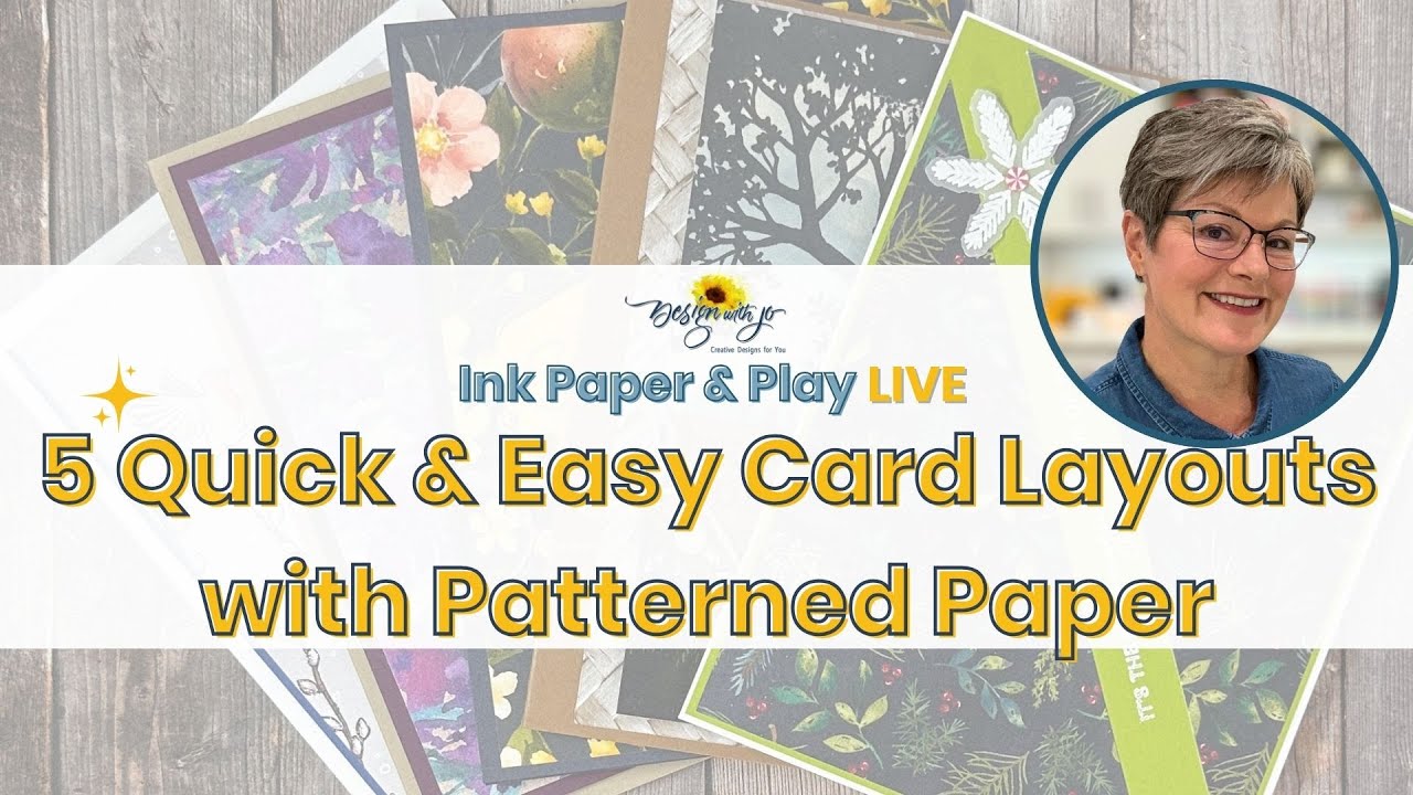 5 Quick & Easy Card Layouts with Patterned Paper Ink Paper Play LIVE