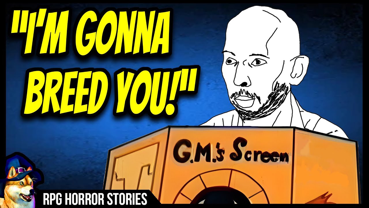 DnD DM Forces Breeding Fetish On Girl Player - r/rpghorrorstories