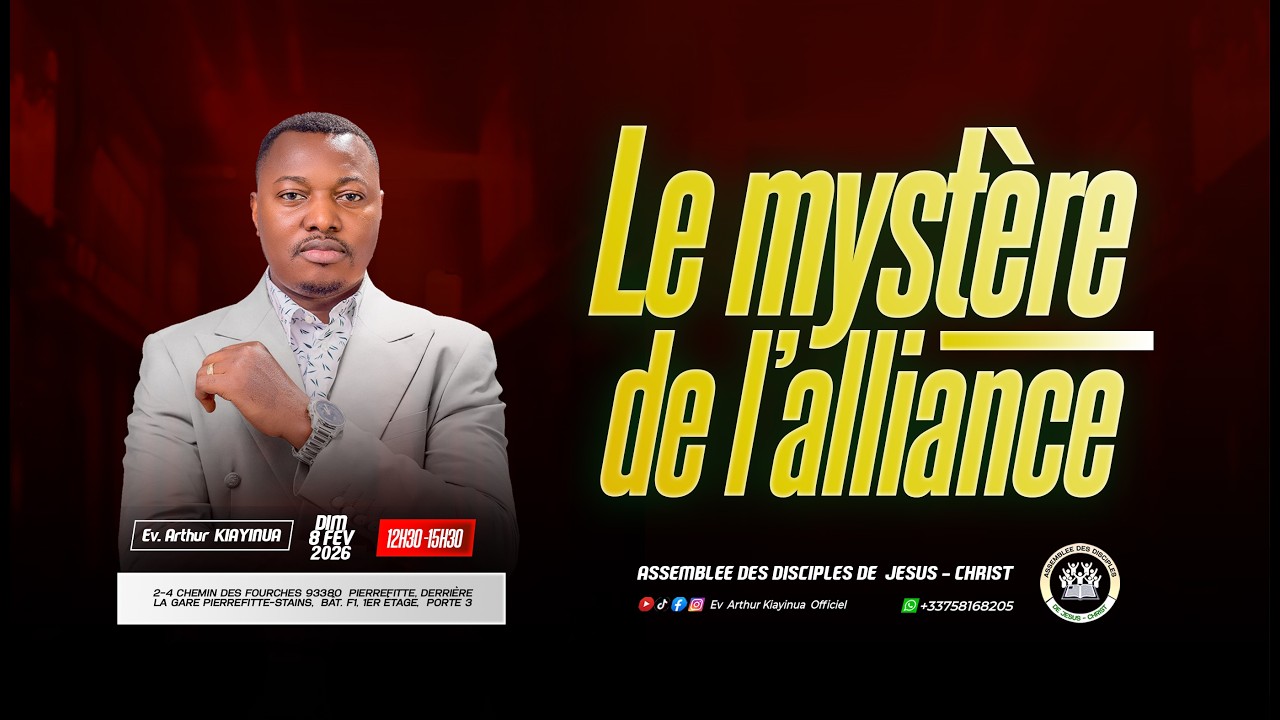 CULTE DE DIMANCHE 08 FÉV. 2026 / THÈME : LE MYSTÈRE DE L'ALLIANCE