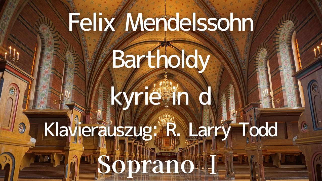 【音とり音源】Felix Mendelssohn Bartholdy kyrie in d Soprano Ⅰ