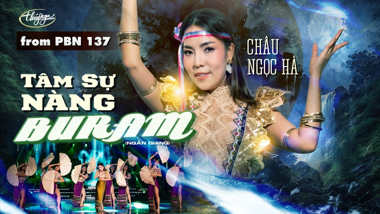 PBN137 | Châu Ngọc Hà - Tâm Sự Nàng Buram