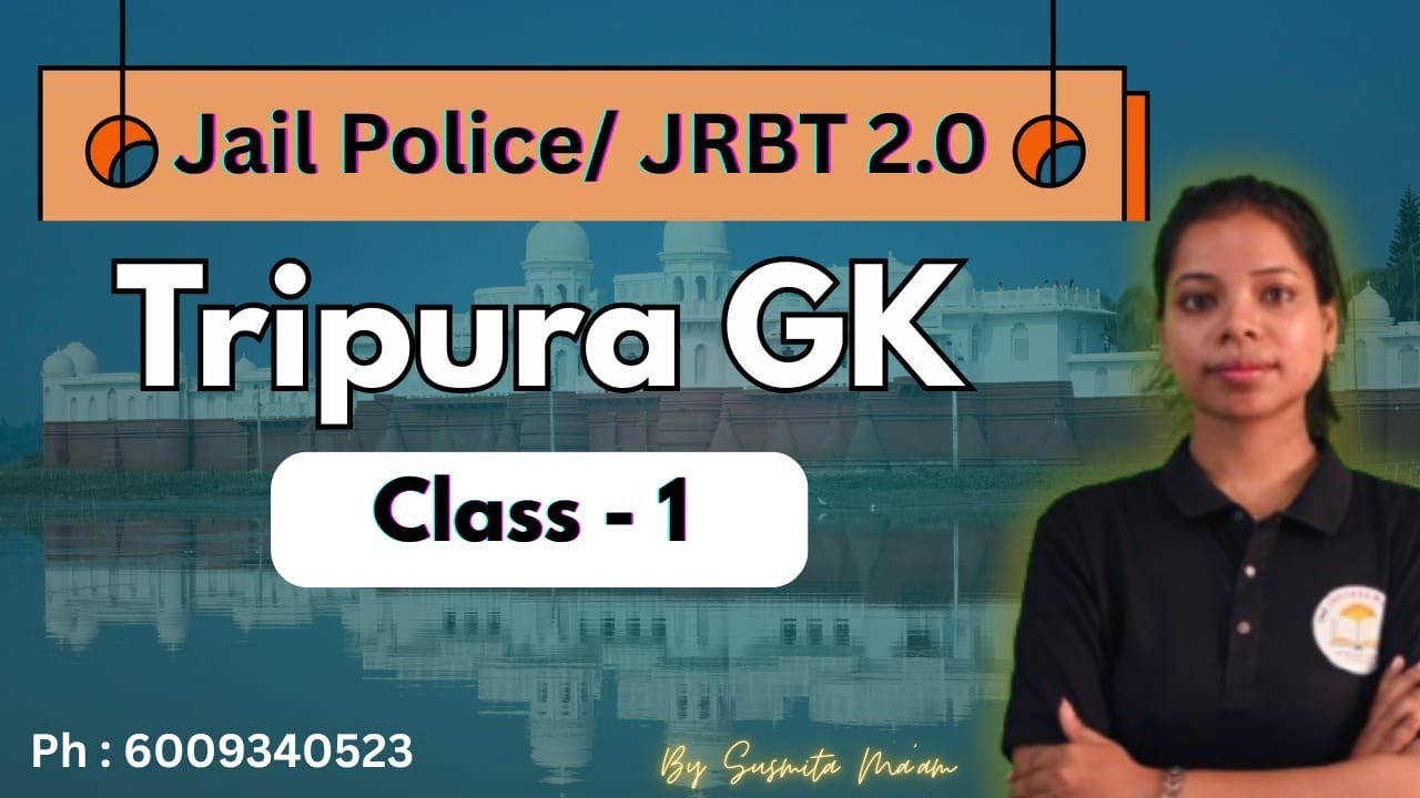 Jail Police & JRBT || Tripura GK || Class No.1 || The Success Master || #jrbt #jailpolice 