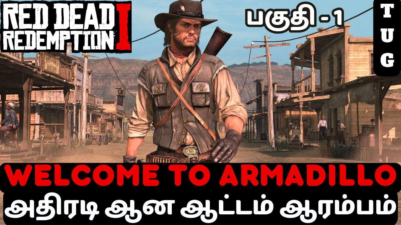 RED DEAD REDEMPTION 1 TAMIL | PART 1 | WELCOME TO ARMADILLO