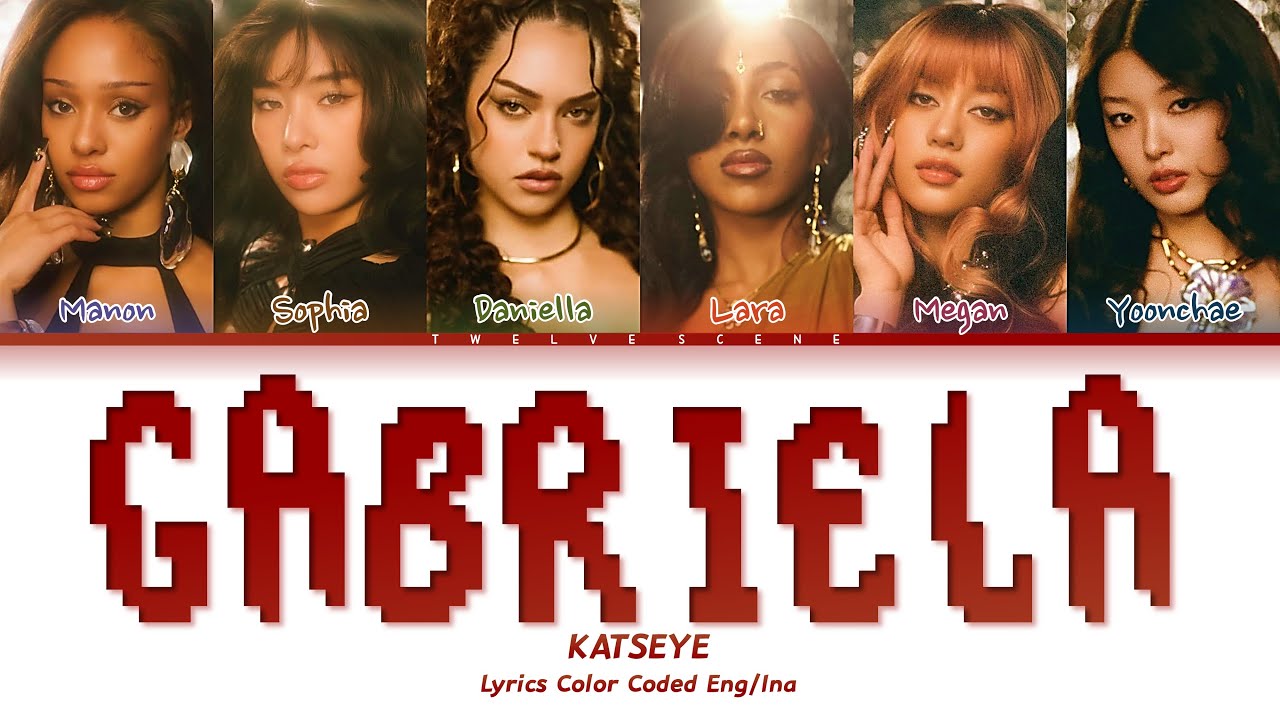 KATSEYE - 'Gabriela' [Color Coded Lyrics] Sub Indo
