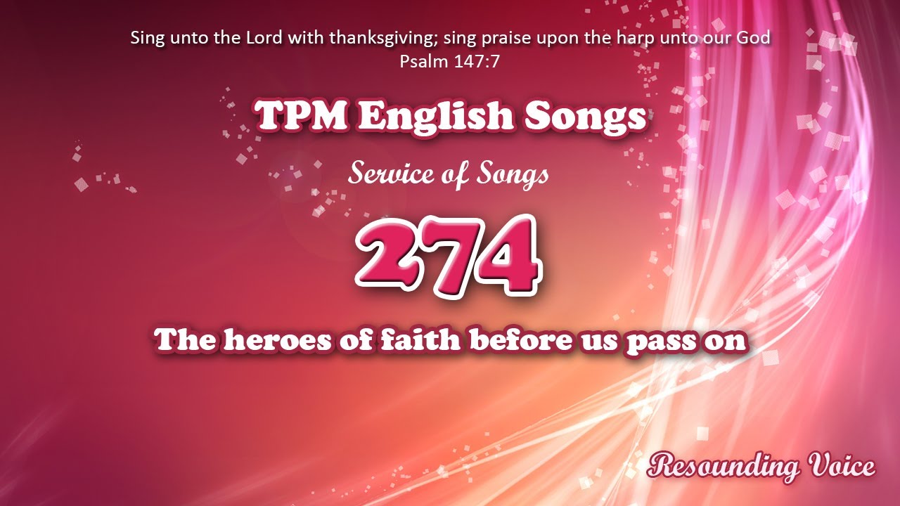 The Heroes Of Faith Before Us Pass On | TPM English Song 274