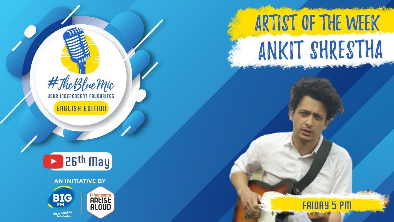 Ankit Shrestha | #thebluemic |  Eps. 47