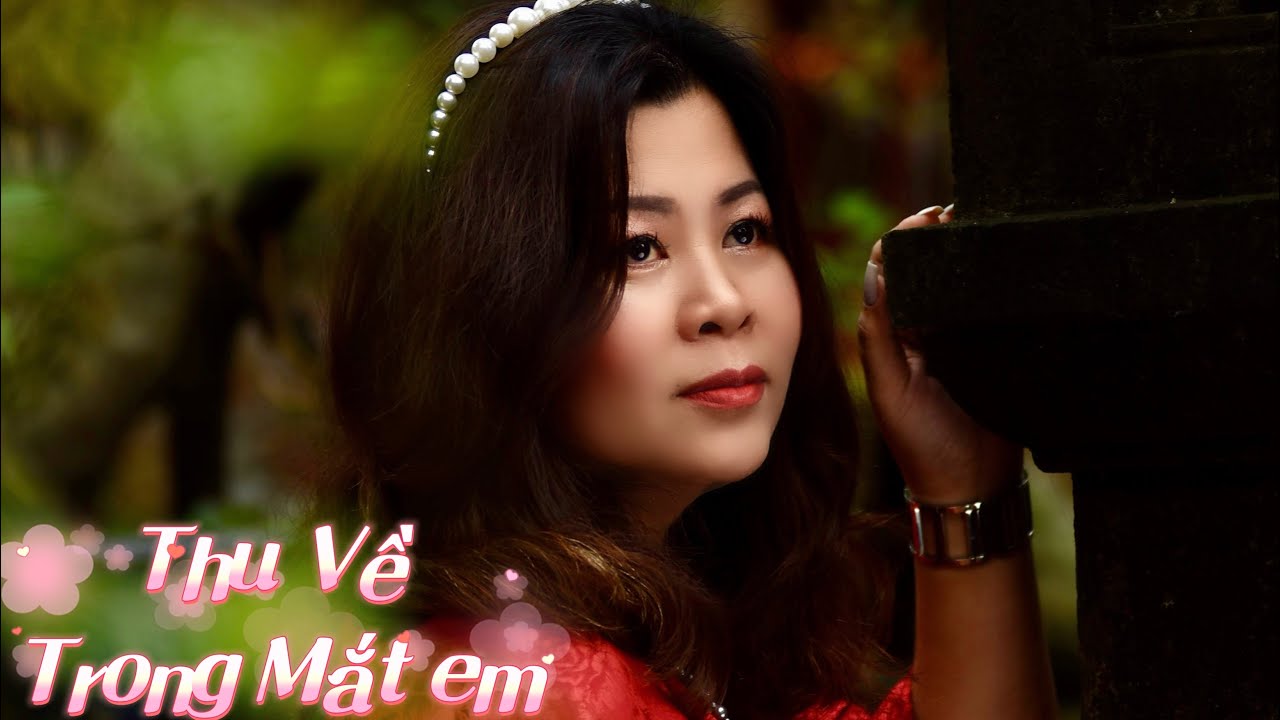 Thu Về Trong Mắt Em/ Phạm Mạnh Cương / Hạnh hát
