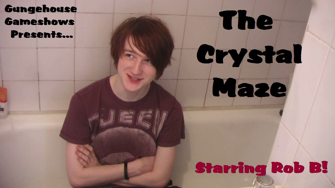 Gunge House Gameshows Present: The Crystal Maze With Rob B!