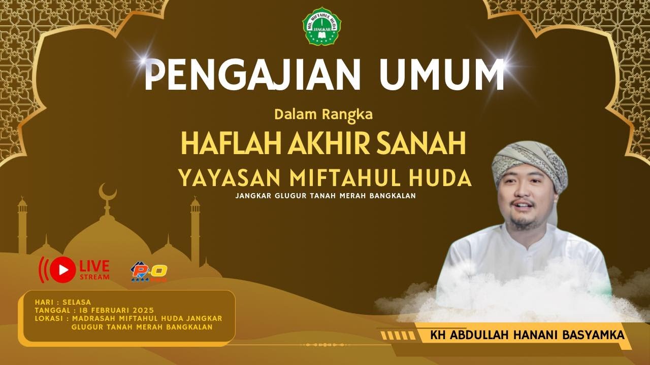 LIVE STREAMING HAFLATUL IMTIHAN WAL IKHTIBAR YAYASAN MIFTAHUL HUDA II  JANGKAR GLUGUR TANAH MERAH