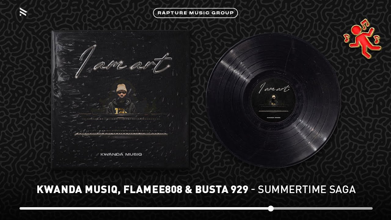 Kwanda MusiQ, Flamee808 & Busta 929 - Summertime Saga (Official Audio)