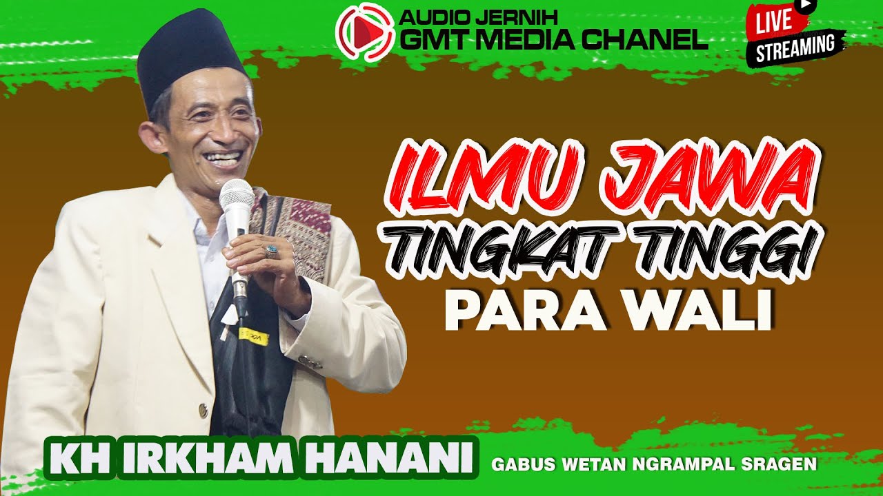 Ceramah  Kh Irkham Hanani Ilmu Jawa Tingkat Tinggi Ajaran Para Wali Live Ngrampal Sragen 2024