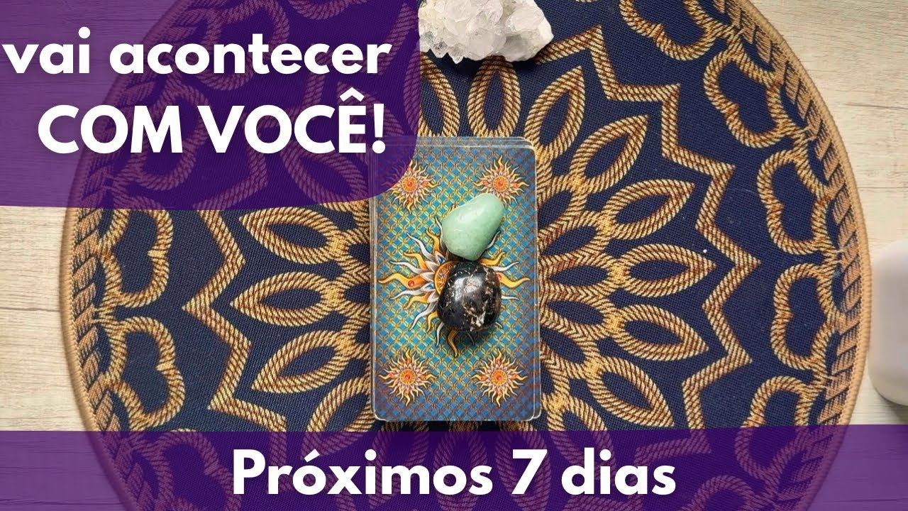 O Que Vai Acontecer Com VOCÊ em 7 Dias? | Tarô Revela