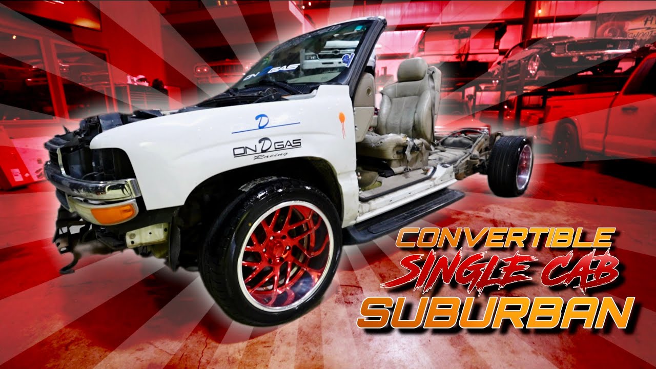 CHOPPED UP SUBURBAN INTO SINGLE CAB 😅