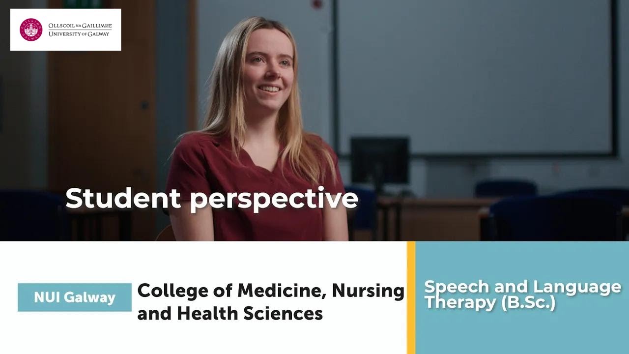 Speech & Language Therapy @ University of Galway | Student Perspective