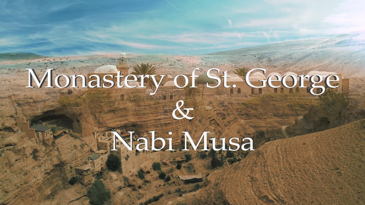 St George’s monastery & Nabi Musa
