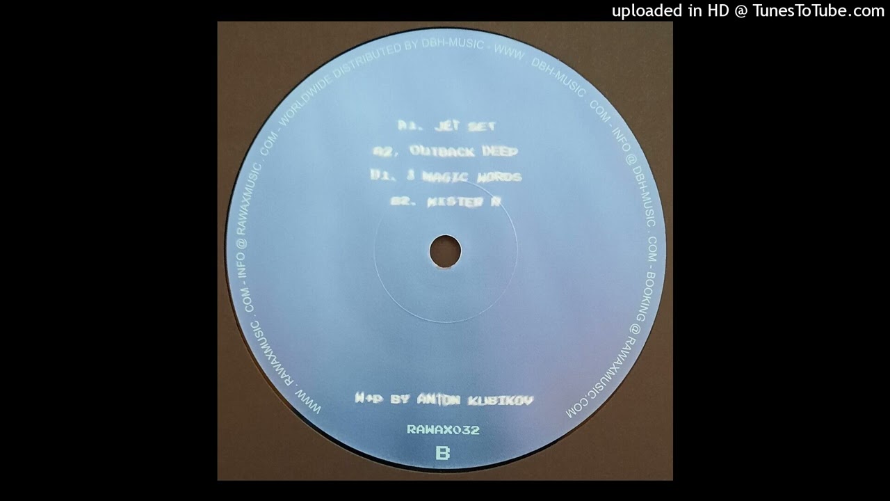 Anton Kubikov - 3 Magic Words - Rawax – RAWAX032