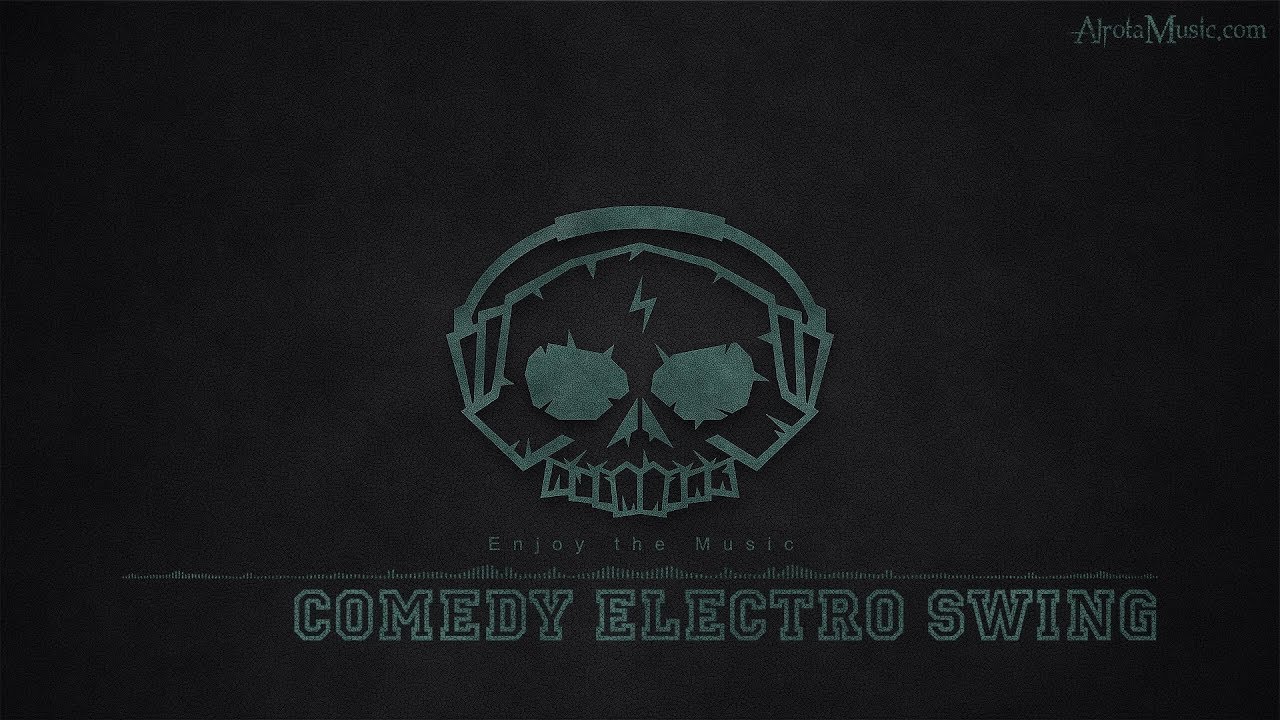 Comedy Electro Swing by soundplusua - [Electro, Swing Music]