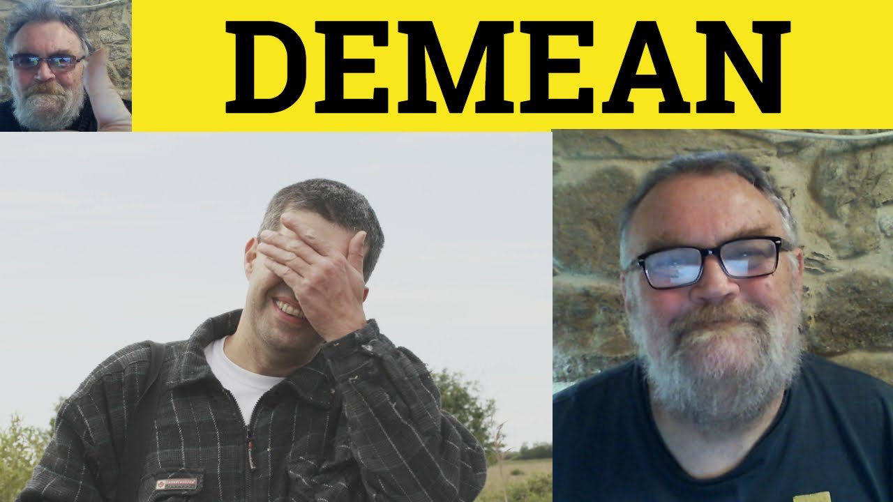 😎 Demean Meaning - Demeaning Defined - Demean Definition - Demeaning Examples - Demean Demeaning