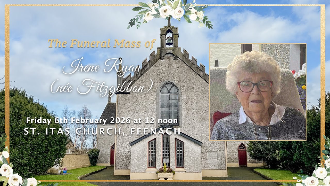 Funeral Mass of Irene Ryan(née Fitzgibbon)