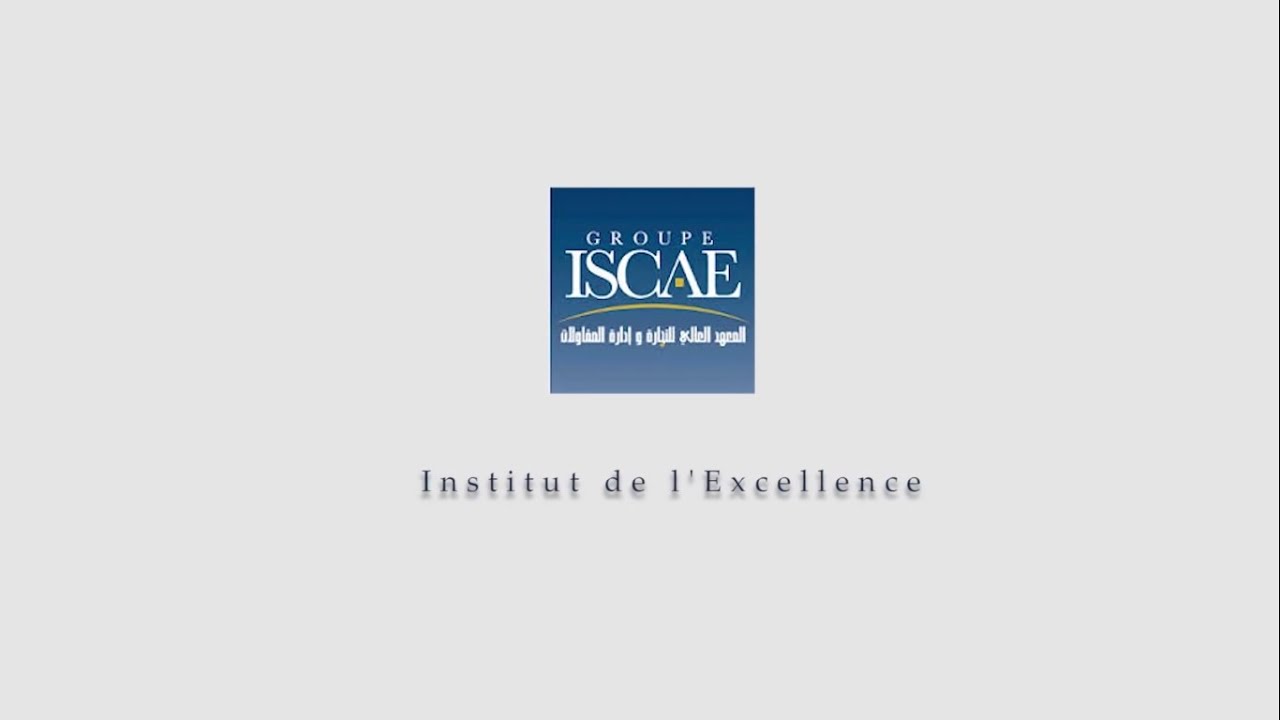 ISCAE INSTITUT DE L'EXCELLENCE  - Film Institutionnel du Groupe ISCAE -