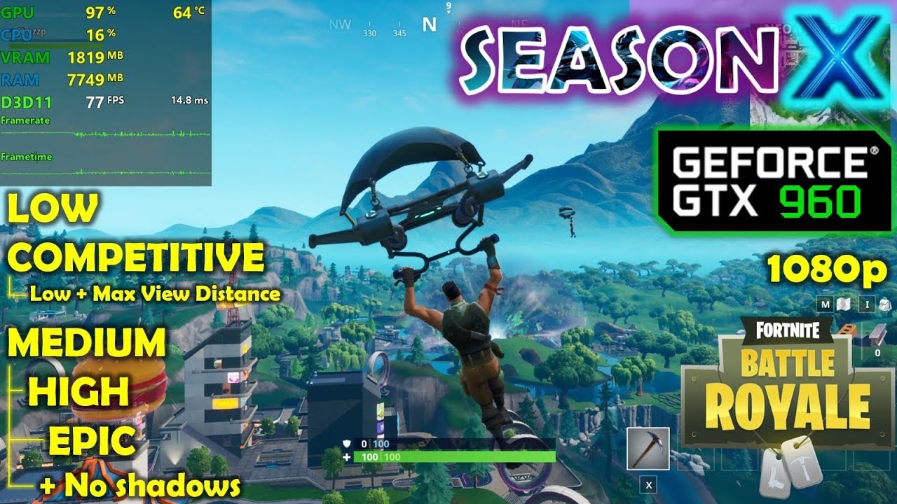 GTX 960 | Fortnite Season 10 / X - 1080p ALL Settings!