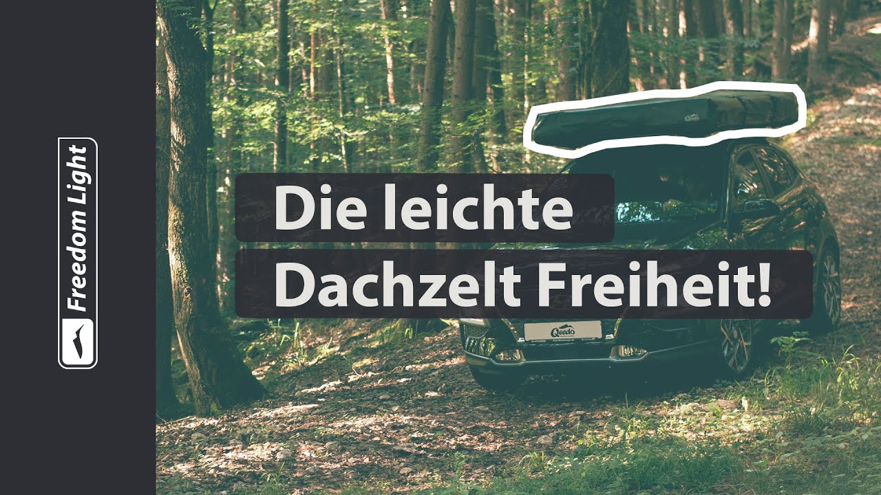 qeedo Freedom Light (2020) - Ein leichtes 🎈Dachzelt? Aber klar! - Tutorial